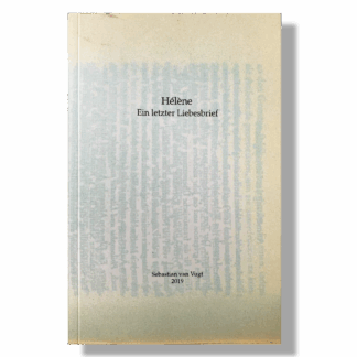 Sebastian van Vugt | Hélène - Ein letzter Liebesbrief [book]