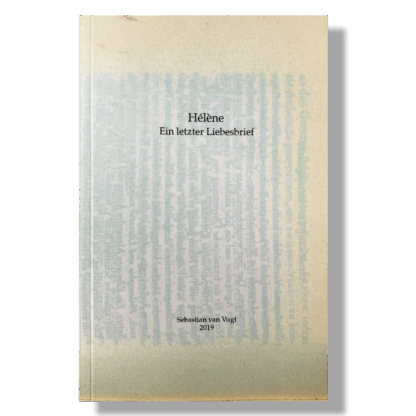 Sebastian van Vugt | Hélène - Ein letzter Liebesbrief [book]